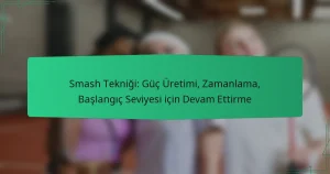 Smash Tekniği: Güç Üretimi, Zamanlama, Başlangıç Seviyesi için Devam Ettirme