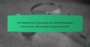 Yeni Badminton Oyuncuları için Hizmet Kuralları: Servis sırası, Servis sahası, Geçerli servisler